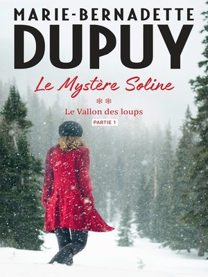 cover image of Le Mystère Soline, T2--Le vallon des loups--partie 1